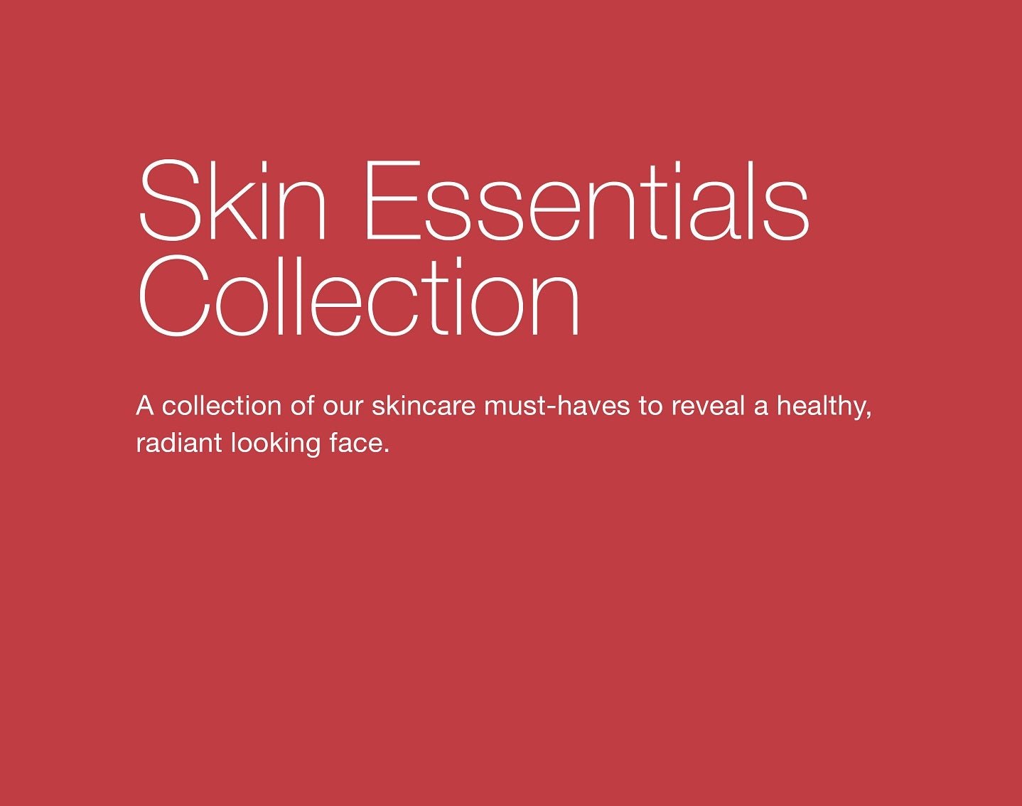 Skin Essentials Collection